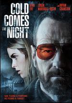 Cold Comes the Night - Tze Chun