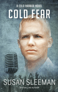 Cold Fear: Cold Harbor - Book 5