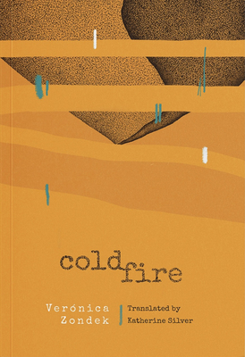 Cold Fire - Zondek, and Silver, Katherine (Translated by)