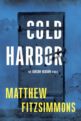 Cold Harbor - Fitzsimmons, Matthew