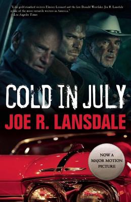 Cold in July - Lansdale, Joe R, and Mickle, Jim (Foreword by)