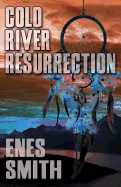 Cold River Resurrection