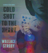 Cold Shot to the Heart