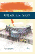 Cold War Social Science: Knowledge Production, Liberal Democracy, and Human Nature
