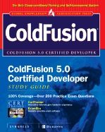 Coldfusion 5.0 Certified Developer Study Guide - Syngress Media, and Anderson, Duncan, Dr. (Foreword by)