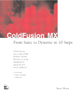 Coldfusion MX: From Static to Dynamic in 10 Steps