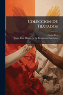 Coleccion de Tratados: Edicion Ordenada