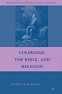 Coleridge, the Bible, and Religion