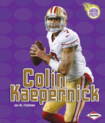 Colin Kaepernick - Fishman, Jon M