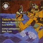 Colin McPhee: Tabuh-Tabuhan