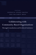 Collaborating with Community-Based Organizations Through Consultation and Technical Assistance