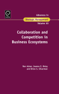 Collaboration and Competition in Business Ecosystems