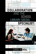 Collaboration and the School Library Media Specialist