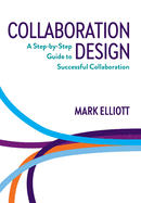 Collaboration Design: A step-by-step guide to successful collaboration