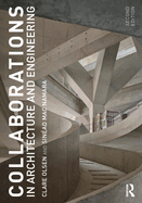 Collaborations in Architecture and Engineering