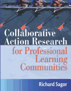 Collaborative Action Research for Professional Learning Communities