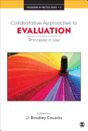 Collaborative Approaches to Evaluation: Principles in Use