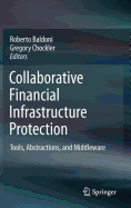 Collaborative Financial Infrastructure Protection: Tools, Abstractions, and Middleware