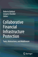 Collaborative Financial Infrastructure Protection: Tools, Abstractions, and Middleware