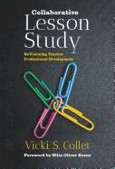 Collaborative Lesson Study: Revisioning Teacher Professional Development