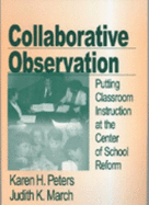 Collaborative Observation: Putting Classroom Instruction at the Center of School Reform