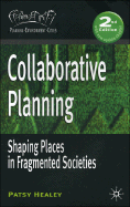 Collaborative Planning: Shaping Places in Fragmented Societies