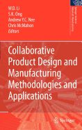 Collaborative Product Design and Manufacturing Methodologies and Applications