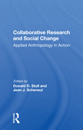 Collaborative Research and Social Change: Applied Anthropology in Action