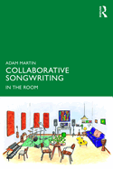 Collaborative Songwriting: In the Room