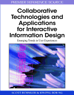 Collaborative Technologies and Applications for Interactive Information Design: Emerging Trends in User Experiences