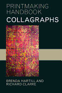 Collagraphs and Mixed-Media Printmaking