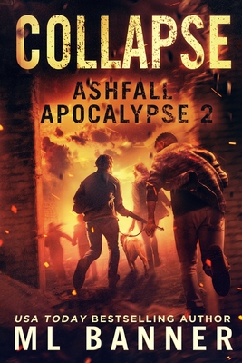 Collapse: An Apocalyptic Thriller - Banner, M L