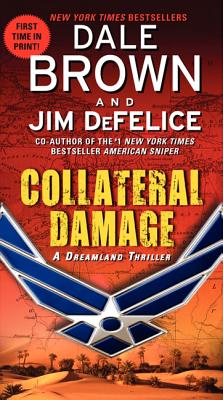 Collateral Damage - Brown, Dale, and DeFelice, Jim