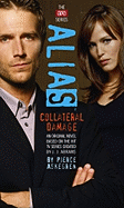 Collateral Damage - Askegren, Pierce, and Abrams, J J (Creator)