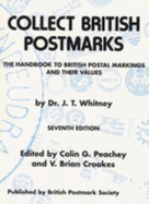Collect British Postmarks: Handbook to British Postal Markings and Their Values