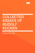 Collected Essays of Rudolf Eucken