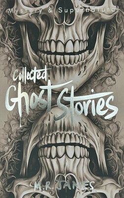 Collected Ghost Stories - James, M.R., and Davies, David Stuart (Series edited by)