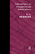 Collected papers on schizophrenia and related subjects