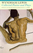 Collected Poems and Plays: Wyndham Lewis