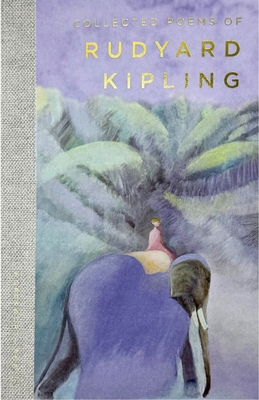 Collected Poems of Rudyard Kipling - Kipling, Rudyard, and Jones, R. T. (Introduction and notes by)