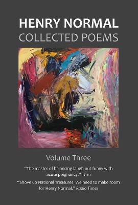 Collected Poems, Volume Three - Normal, Henry