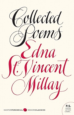 Collected Poems - Millay, Edna St Vincent