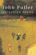 Collected Poems - Fuller, John