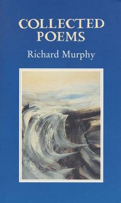 Collected Poems - Murphy, Richard