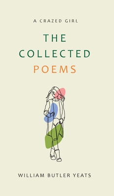 Collected Pomes - Yeats, W B