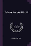 Collected Reprints, 1896-1915