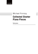 Collected Shorter Piano Pieces: Volume 1