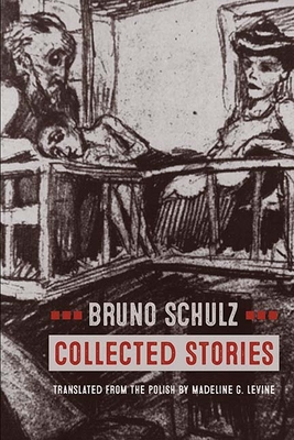 Collected Stories - Schulz, Bruno