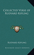 Collected Verse of Rudyard Kipling