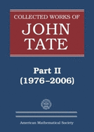 Collected Works of John Tate